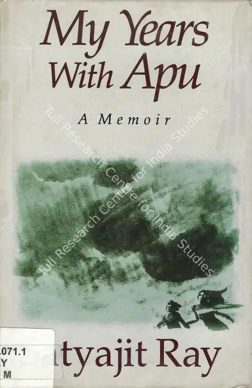 Ray, Satyajit (Author). My Years With Apu - A Memoir. New Delhi: Penguine Books India, 1994 | Authored Book | CinemaEducation | 00845604