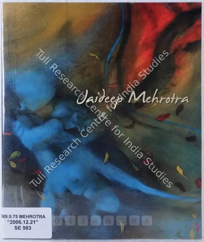 Mehrotra, Jaideep (Artist). Alchemy of Play - Recent Works by Jaideep Mehrotra. Dubai: 1x1 Art Gallery, 2006 | Solo Exhibition Catalogue  | 00875765