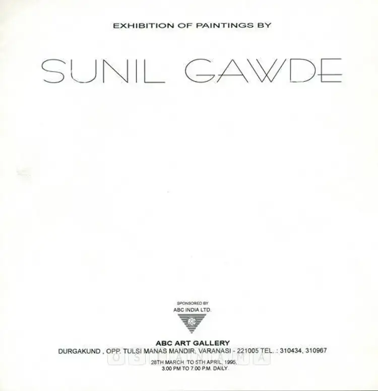 Gawde, Sunil (Artist). Exhibition of Paintings by Sunil Gawde. Varanasi: ABC Art Gallery, 1995 | Solo Exhibition Catalogue  | 00875584