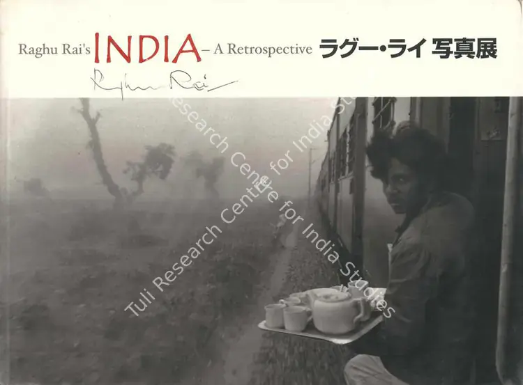 Umezu, Teizo (Editor). Raghu Rai's India - A Retrospective. Tokyo: Asahi Shimbun, 2001 | Edited Book | Photography | 00846250
