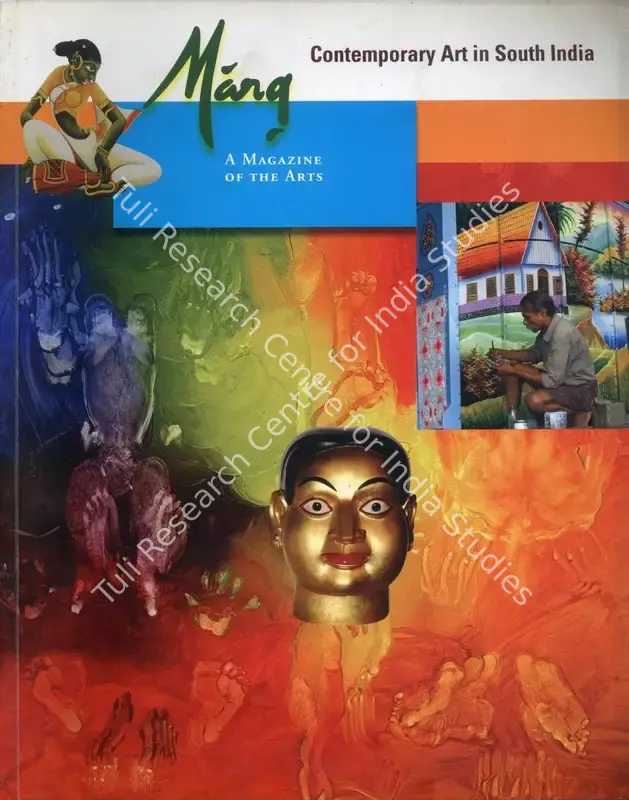 Pal, Pratapaditya (General Editor) and Mulk Raj Anand (Founder Editor). Marg - Contemporary Art in South India. 62(2). Mumbai: Radhika Sabavala, December 2010 | Magazine | FineArts | 00760451