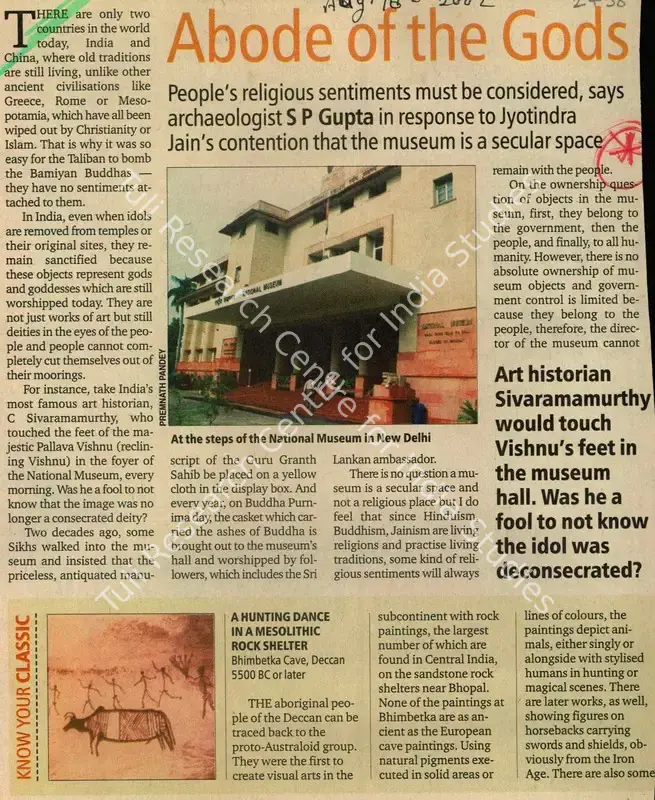 Panday, Premnath (Photographer). Abode of the Gods - People's Religious Sentiments Must Be Considered, Says Archaeologist S P Gupta in Response to Jyotindra Jain's Contention That The Museum is a Secular Space. The Indian Express, 18 August 2002 | Newspaper Clipping | FineArts | 00848173