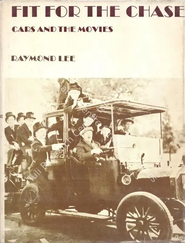 Lee, Raymond (Author). Fit for The Chase - Cars and the Movies. USA: Arrangement, 1969 | Authored Book | CinemaEducation | 00843929