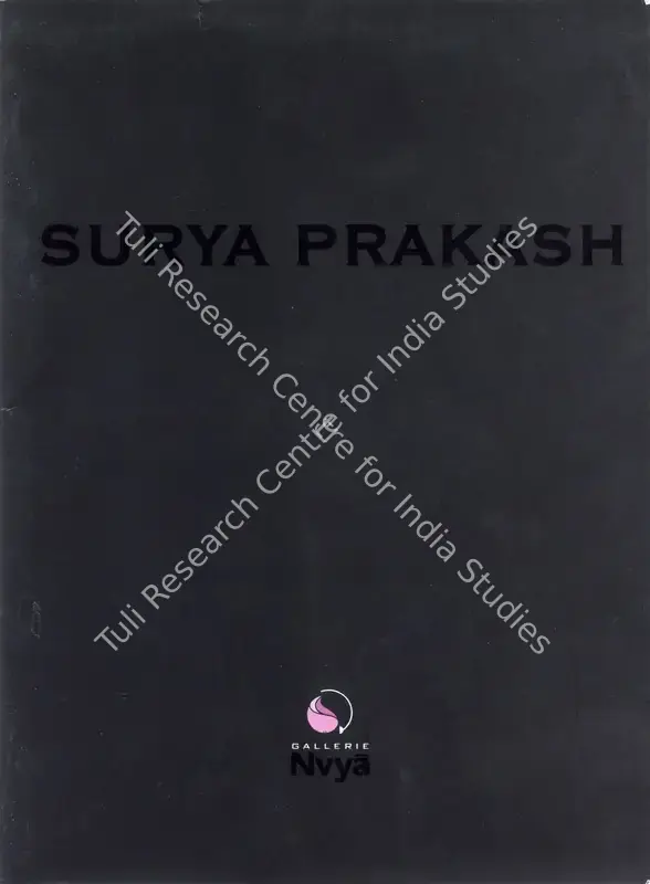 Prakash, Surya (Artist). Recent Paintings by Surya Prakash. New Delhi: Gallerie Nvya, 2005 | Solo Exhibition Catalogue  | 00876234