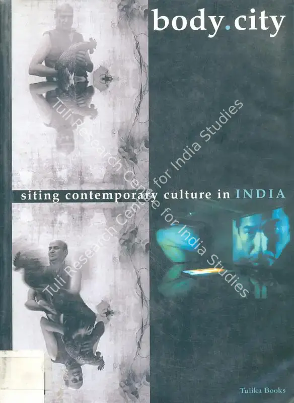 Chandrasekhar, Indira (Editor). Body-City - Siting Contemporary Culture in India. Berlin: Haus der Welt Kuntz, 2003 | Edited Book | FineArts | 00846275