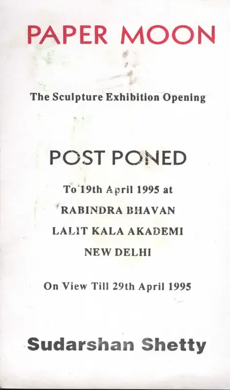 Shetty, Sudarshan (Artist). Paper Moon - Sudarshan Shetty. Kamalapuram: Andhra Pradesh Rayons Limited, 1995 | Solo Exhibition Invitation | FineArts | 00859659