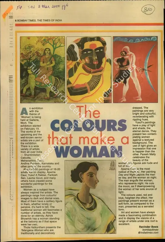Bawa, Ravinder (Reporter). The Colours That Make a Woman. Mumbai: The Times of India, 02 March 2000 | Newspaper Clipping | FineArts | 00848776