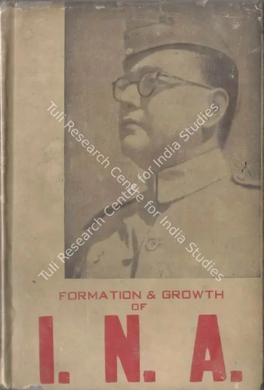 Singh, Durlab (Editor). Formation and Growth of the Indian National Army - Azad Hind Fauj. Lahore: Hero, 1946 | Edited Book | Scholarship | 00845777