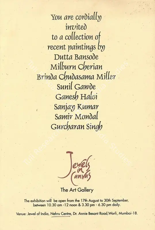The Art Gallery (Organiser). A Collection of Recent Paintings Dutta Bansode, Milburn Cherian, Brinda Chudasama Miller, Sunil Gawde, Ganesh Haloi, Sanjay Kumar, Samir Mondal and Gurcharan Singh. Mumbai: The Art Gallery, n.d. | Group Exhibition Invitation | FineArts | 00858836