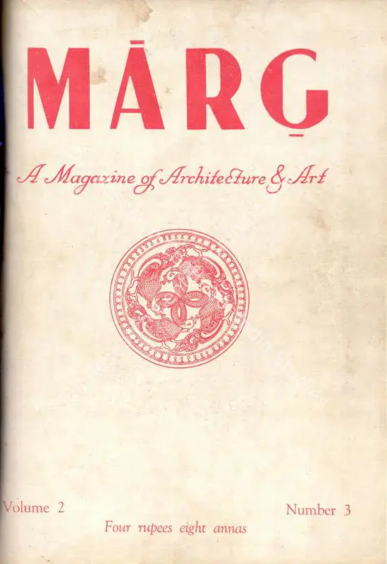 Anand, Mulk Raj (General Editor) and Anil de Silva (Assistant Editor). Marg. 2(3). Bombay: Modern Architectural Research Group, July 1948 | Magazine | FineArts | 00760168