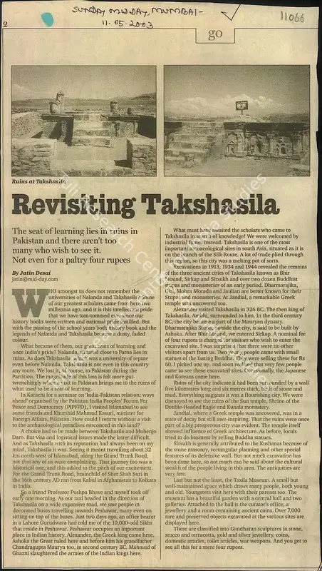Desai, Jatin (Reporter). Revisiting Takshasila - The Seat of Learning Lies is ruins in Pakistan and There aren't too Many Who Wish to See It, Not Even For a Paltry Four Rupees. Mumbai: The Times of India, 11 May 2003 | Newspaper Clipping | ArcHeritage | 00856975