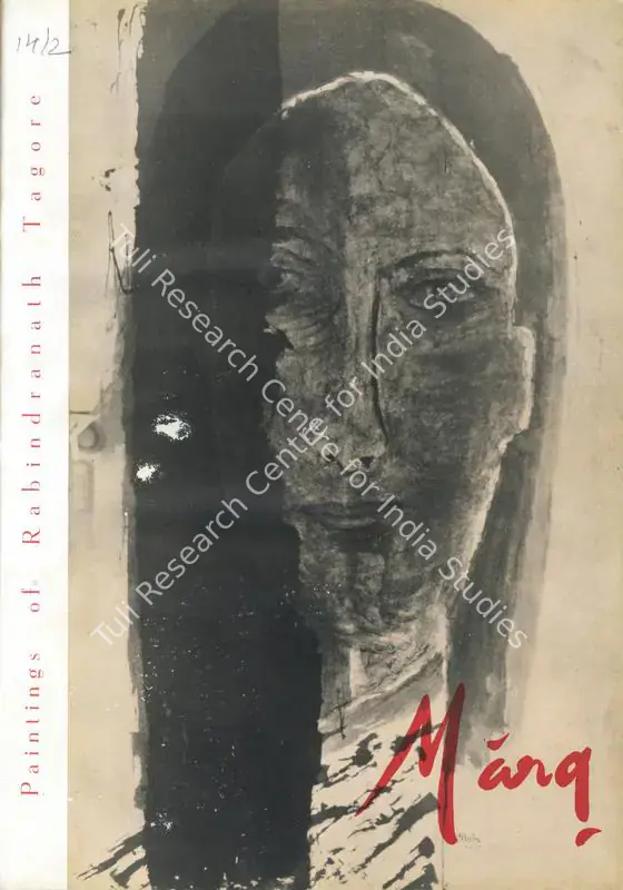 Anand, Mulk Raj (Essayist). Paintings of Rabindranath Tagore. In <i>Marg - Paintings of Rabindranath Tagore.</i> 14(2), pp. 2-44. Bombay: Modern Artists and Architects Research Group, March 1961 | Essay | FineArts | 00668896