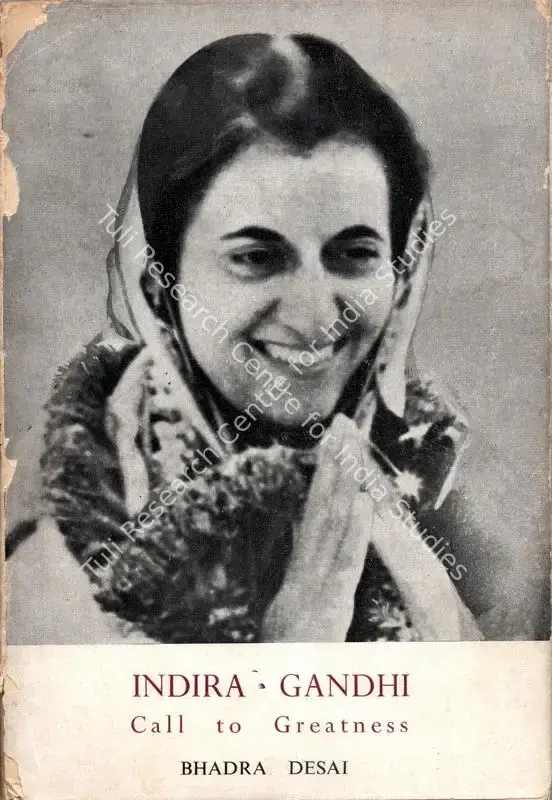 Desai, Bhadra (Author). Indira Gandhi - Call to Greatness. Bombay: Popular, 1966 | Authored Book | SocialDuty | 00845222