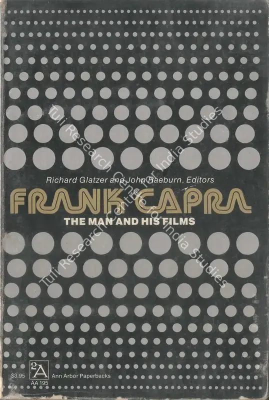 Glatzer, Richard (Editor). Frank Capra - The Man and His Films. USA: Ann Arbor, 1975 | Edited Book | CinemaEducation | 00845922