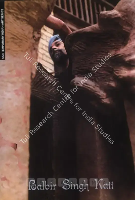 Bhatia, Usha (Editor). Balbir Singh Katt. New Delhi: Lalit Kala Akademi, 2006 | Edited Book | FineArts | 00846340