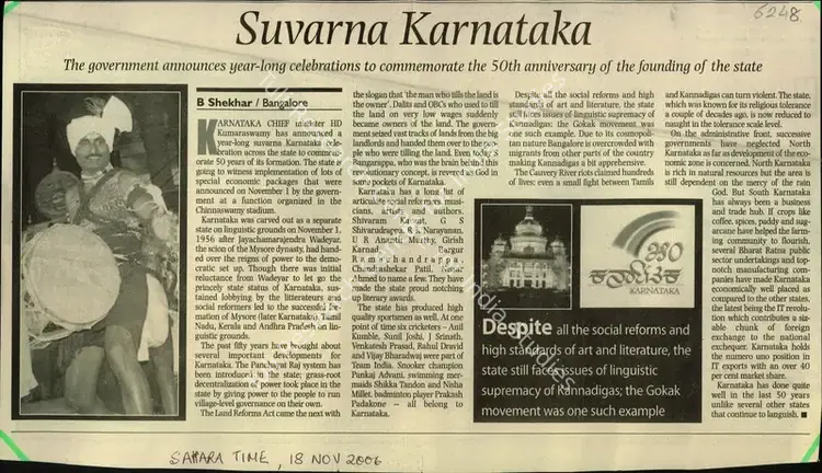 Shekhar, B. (Reporter). Suvarna Karnataka - The Government Announces year-long Celebrations to Commemorate the 50th Anniversary of the Founding of the state. Sahara Time, 18 November 2006 | Newspaper Clipping | PopCulture | 00852431