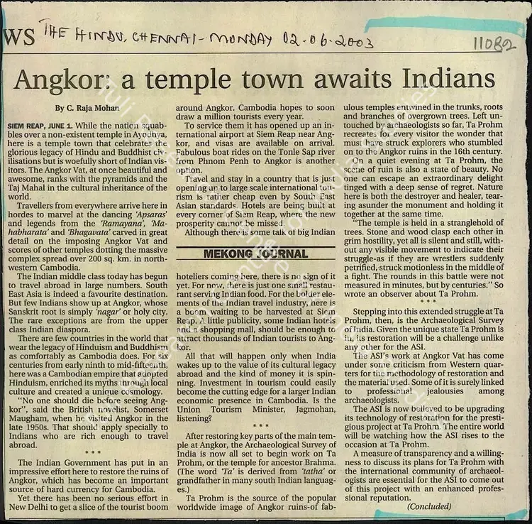 Mohan, C. Raja (Reporter). Angkor: A Temple Town Awaits Indians. Chennai: The Asian Age, 02 June 2003 | Newspaper Clipping | ArcHeritage | 00856990