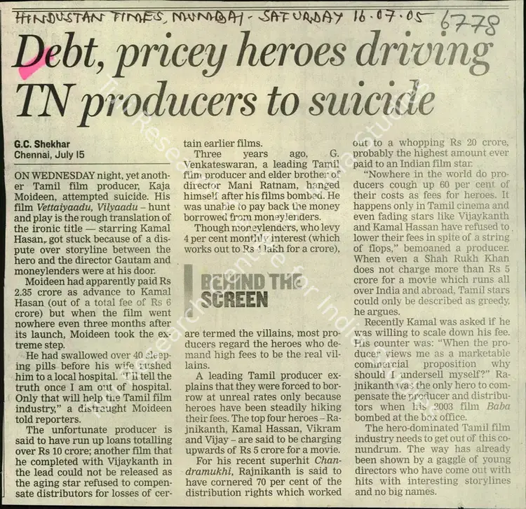 Shekhar, G.C. (Reporter). Debt, Pricey Heroes Driving TN Producers to Suicide. Mumbai: Hindustan Times, 16 July 2005 | Newspaper Clipping | CinemaEducation | 00852587