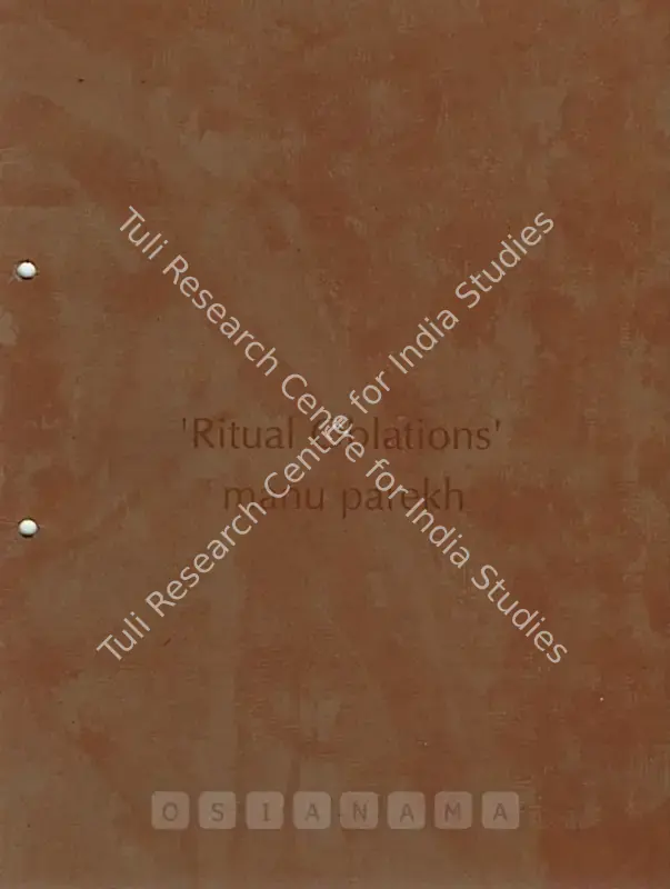 Parekh, Manu (Artist). Manu Parekh - Ritual Oblations'. Mumbai: Sakshi Gallery, 1998 | Solo Exhibition Catalogue  | 00875872
