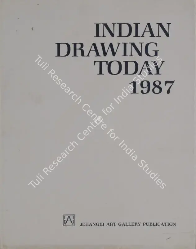 Chatterjee, Ram (Editor). Indian Drawing Today 1987. Bombay: Jehangir Art Gallery, 1987 | Edited Book | FineArts | 00846025