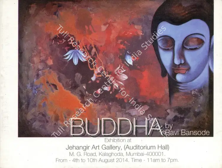 Bansode, Ravi (Artist). Buddha by Ravi Bansode. 2014 | Solo Exhibition Catalogue  | 00876473