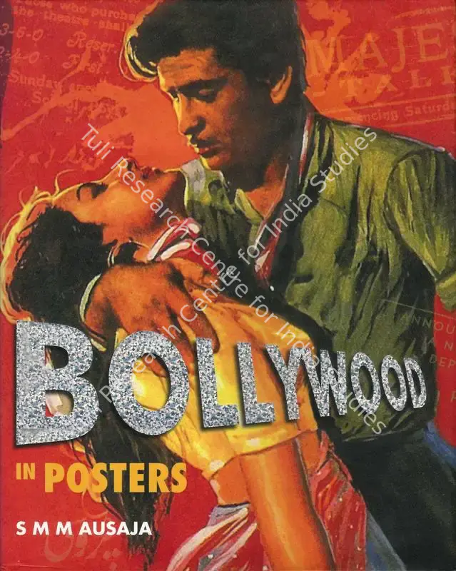 Ausaja, S.M.M. (Author). Bollywood in Posters. Noida: Om Books International, 2009 | Authored Book | EconomicsArt | 00844083