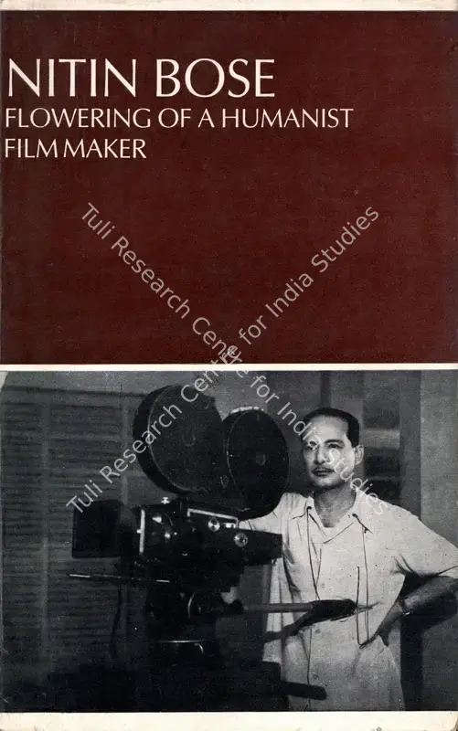 Jha, B. (Author). Nitin Bose - Flowering of a Humanist Filmmaker. Calcutta: Asian Film Foundation, 1986 | Authored Book | CinemaEducation | 00844005