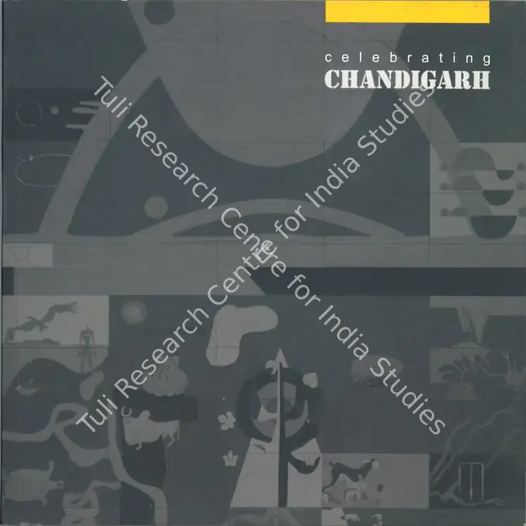 Takhar, Jaspreet (Editor). Celebrating Chandigarh. Ahmedabad: Mapin Publishing, 2001 | Edited Book | ArcHeritage | 00802193