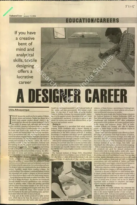 Albuquerque, Usha (Writer). A Designer Career - If You Have A Creative Bent of Mind and Analytical Skills, Textile Designing Offers a Lucrative Career. Sahara Time, 14 January 2006 | Newspaper Clipping | FineArts | 00852905