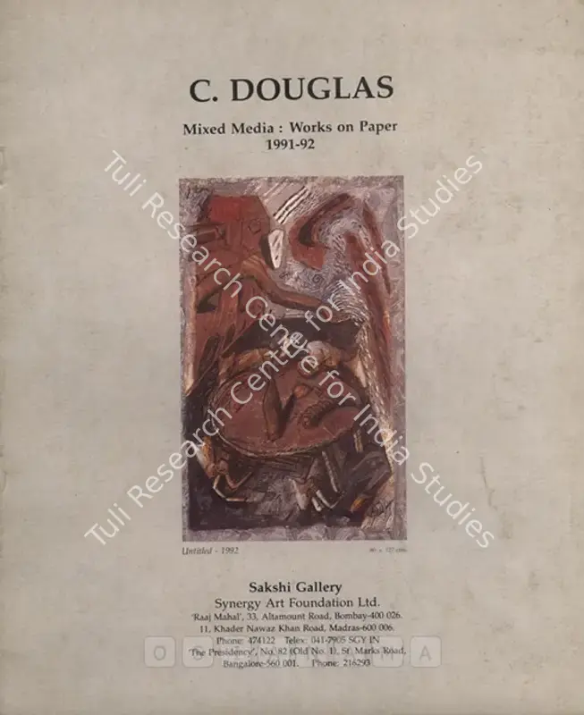 Douglas, C. (Artist). C. Douglas - Mixed Media : Works on Paper 1991 -1992. Bombay: Sakshi Gallery, 1992 | Solo Exhibition Catalogue  | 00875575