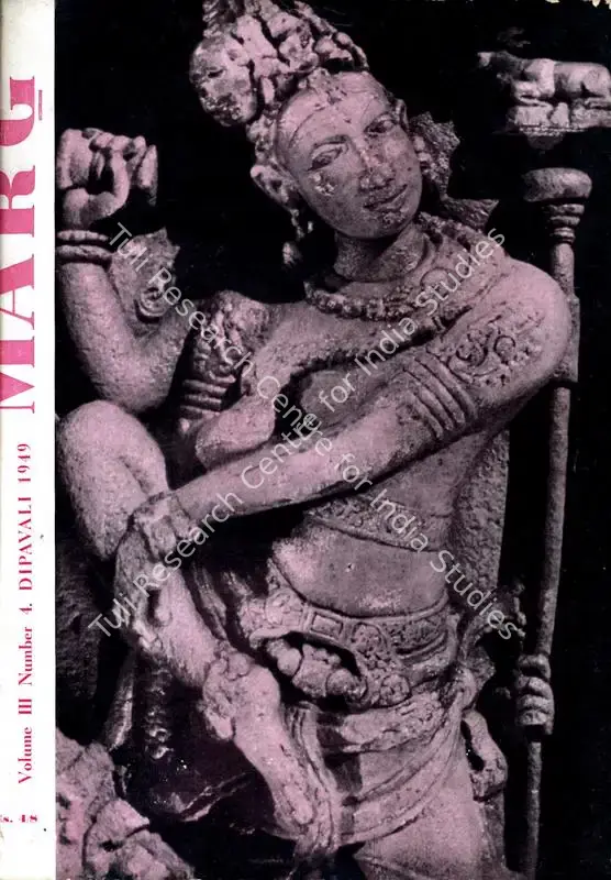 Anand, Mulk Raj (General Editor) and Phiroze Mistry (Assistant Editor). Marg. 3(4). Bombay: Modern Artists and Architects Research Group, November 1949 | Magazine | FineArts | 00760173