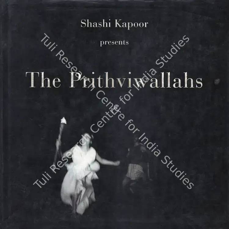 Kapoor, Shashi (Author). The Prithviwallahs. New Delhi: Roli Books, 2004 | Authored Book | CinemaEducation | 00844116