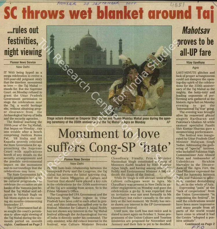 Upadhyay, Vijay (Reporter). SC Throws wet Blanket Around Taj - â€¦Rules out Festivities Night Viewing Mahotsav Proves to be all-UP fare. New Delhi: The Pioneer, 28 September 2004 | Newspaper Clipping | ArcHeritage | 00853209