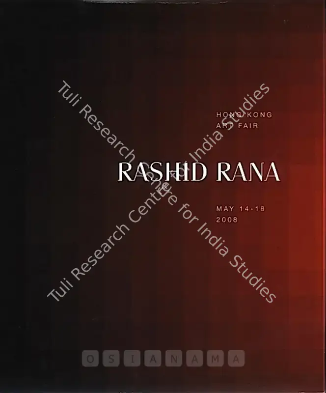 Rana, Rashid (Artist). Rashid Rana - Hong Kong Art Fair. Mumbai: Chatterjee and Lal, 2008 | Solo Exhibition Catalogue  | 00875960
