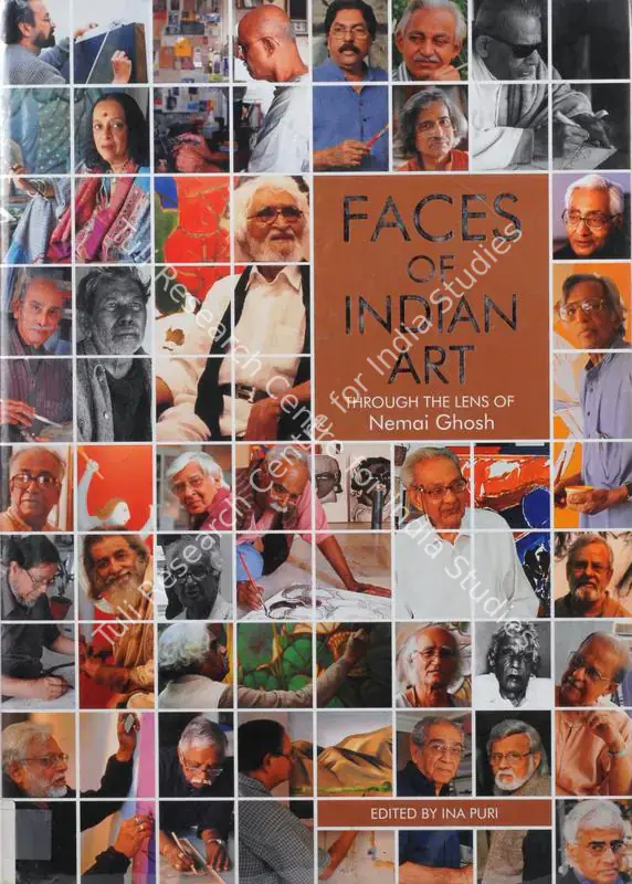 Puri, Ina (Editor). Faces of Indian Art - Through the Lens of Nemai Ghosh. New Delhi: Art Alive Gallery, 2007 | Edited Book | FineArts | 00846347