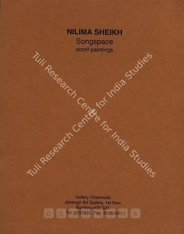 Sheikh, Nilima (Artist). Nilima Sheikh - Songspace Scroll Paintings. Bombay: Gallery Chemould, 1995 | Solo Exhibition Catalogue  | 00876083