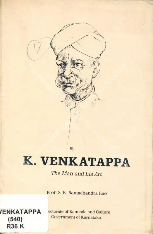 Rao, S.K. Ramachandra (Author). K. Venkatappa - The Man and His Art. Bangalore: Directorate of Kannada and Culture, Govt. of Karnataka, 1988 | Authored Book | FineArts | 00845402