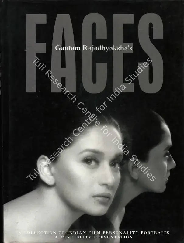 Rajadhyaksha, Gautam (Author). Faces - A Collection of Indian Film Personality Portraits. Dubai: Cine Blitz, 1997 | Authored Book | CinemaEducation | 00843979