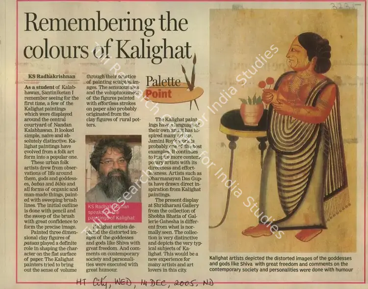 Radhakrishnan, K.S. (Reporter). Remembering the Colours of Kalighat. New Delhi: Hindustan Times, 14 December 2005 | Newspaper Clipping | FineArts | 00853414