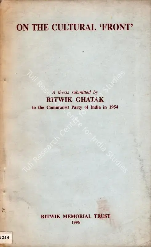 Ghatak, Ritwik (Author). On the Cultural 'Front'. Calcutta: Ritwik Memorial Trust, 1996 | Authored Book | CinemaEducation | 00845529