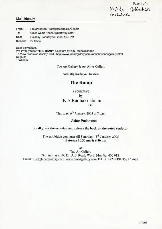 Radhakrishnan, K.S. (Artist), Tao Art Gallery and Art Alive Gallery (Organiser). The Ramp - A Sculpture by K.S. Radhakrishnan. Mumbai: Tao Art gallery, 2005 | Solo Exhibition Invitation | FineArts | 00859830