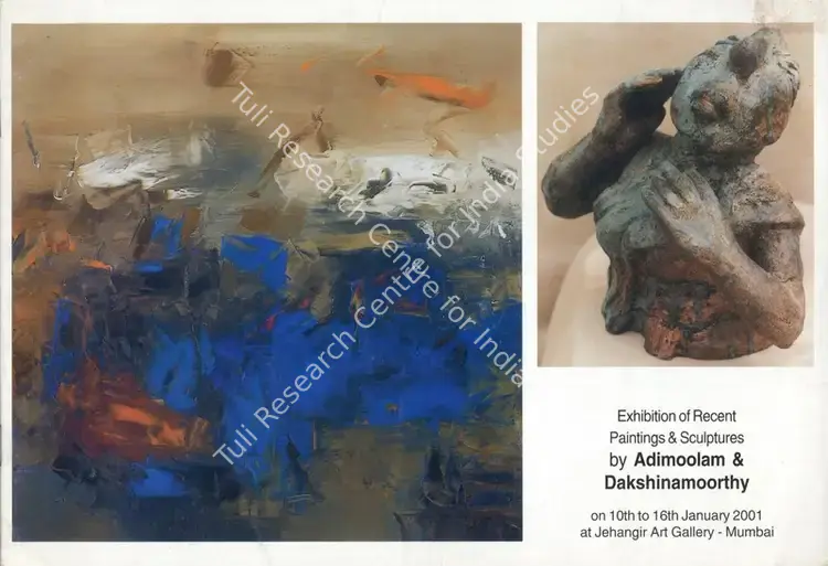Adimoolam, K.M. and C. Dakshinamurthy (Artists). Exhibition of Recent Paintings & Sculptures by Adimoolam & Dakshinamoorthy. 2001 | Solo Exhibition Catalogue  | 00876491