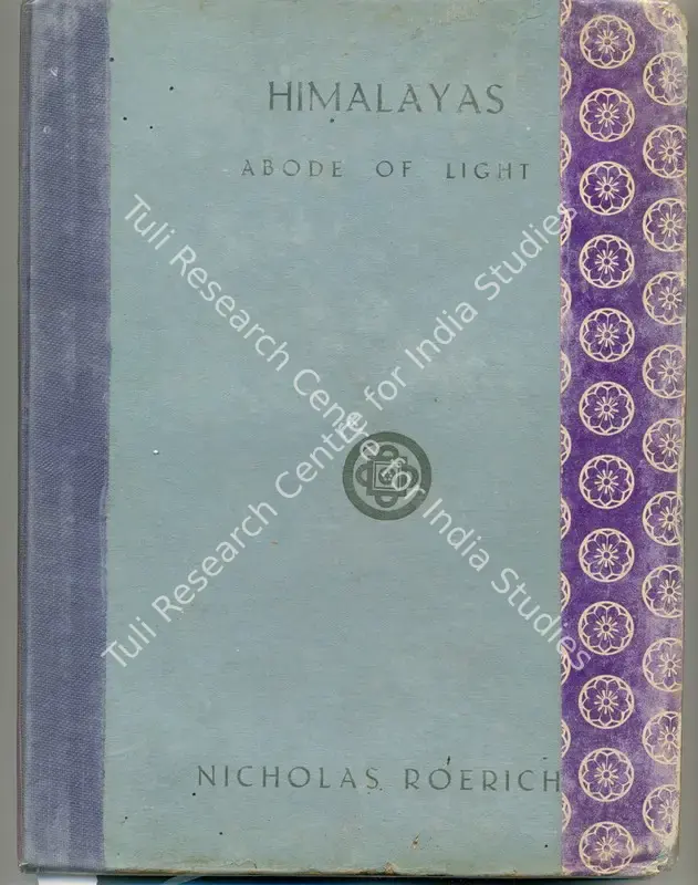 Roerich, Nicholas (Author). Himalayas - Abode of Light. Bombay: Nalanda, 1947 | Authored Book | FineArts | 00845359