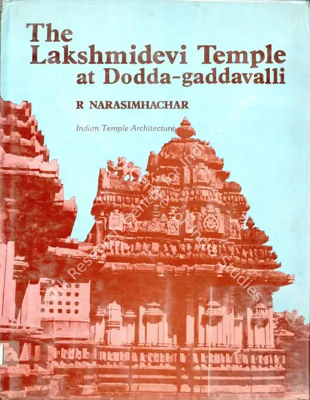 Narasimhachar, R. (Author). The Lakshmidevi Temple at Doddagaddavalli - Indian Temple Architecture. New Delhi: Cosmo, 1982 | Authored Antiquarian Book | ArcHeritage | 00771710