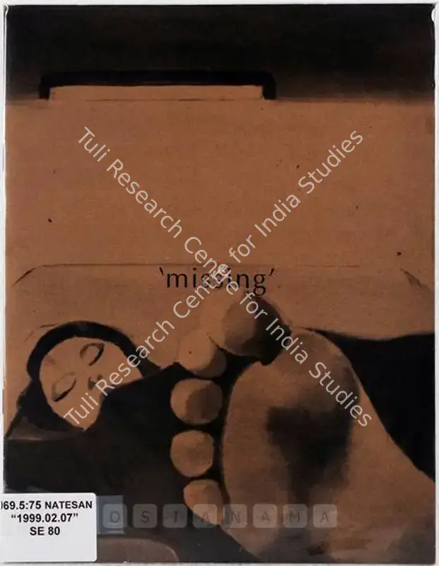 Natesan, Shibu (Artist). Missing - Recent works by Shibu Natesan 1998-99. Mumbai: Sakshi Gallery, 1999 | Solo Exhibition Catalogue  | 00875828