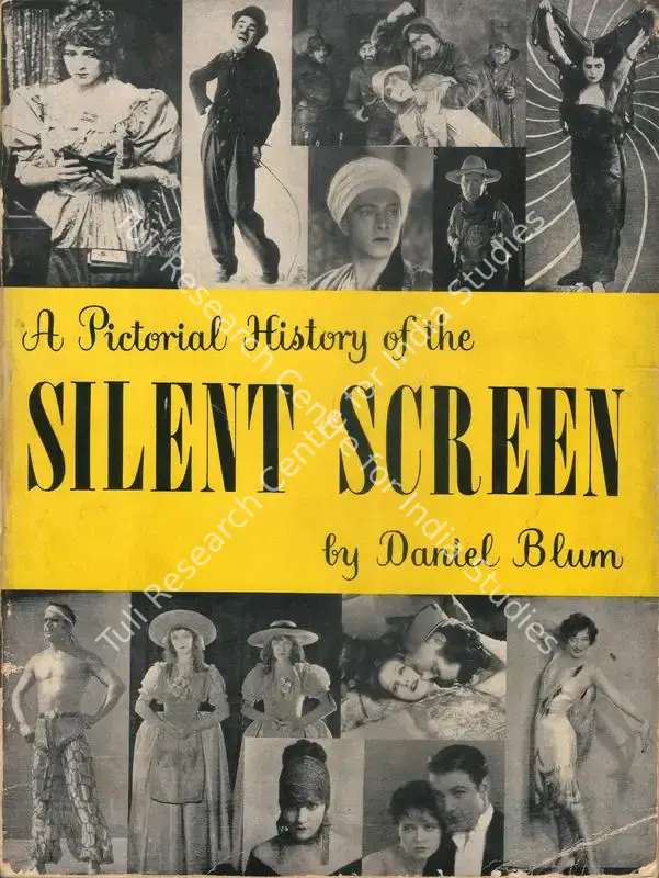Blun, Daniel (Author). A Pictorial History of the Silent Screen. New York: G. P. Putnam, 1953 | Authored Book | CinemaEducation | 00844302