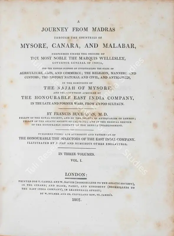 Buchanan, Francis (Author). A Journey from Madras through the countries of Mysore, Canara and Malabar. Vol.1, 1st ed. London: W. Bulmer and co. Cleveland Row, St. Jame's, 1807 | Authored Antiquarian Book  | 00771488