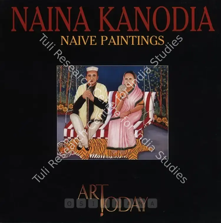 Kanodia, Nayanaa (Artist). Naina Kanodia - Naive Paintings. New Delhi: Art Today, 1998 | Solo Exhibition Catalogue  | 00876223