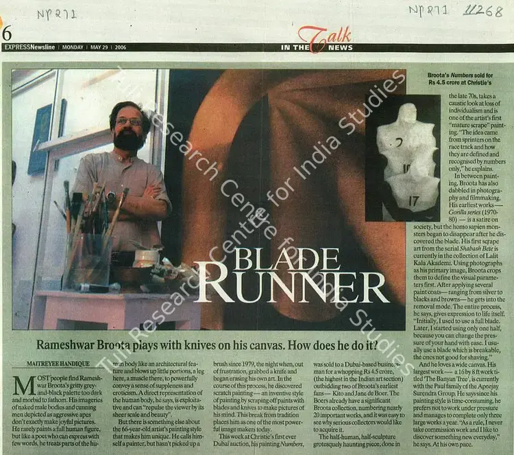 Handique, Maitreyee (Writer). Blade Runner - Rameshwar Broota Plays With Knives On His Canvas. How Does He Do It?. The Indian Express, 29 May 2006 | Newspaper clipping | FineArts | 00635318