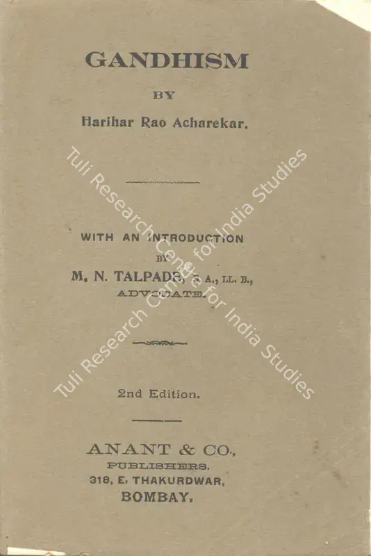 Acharekar, Harihar Rao (Author). Gandhism. Bombay: Anant, 1930 | Authored Book | Scholarship | 00844869